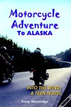 Capa do artigo Motorcycle Adventure To Alaska