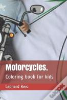 Motorcycles.