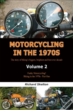 Capa do artigo Motorcycling In The 1970s Volume 2: