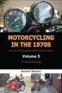 Motorcycling In The 1970s Volume 5: - Preview