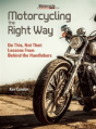 Motorcycling The Right Way - Preview