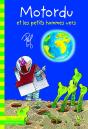 Motordu Et Les Petits Hommes Vers - Preview