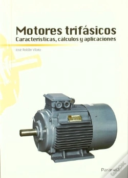 Capa do artigo Motores Trifásicos. Características, Cálculos Y Aplicaciones