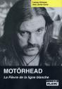 Motörhead ; La Fièvre De La Ligne Blanche - Preview