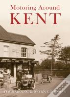 Motoring Around Kent