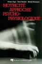 Motricité ; Approche Psycho-Physiologique - Preview