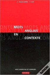 Mots Anglais En Contexte  Avec Exercices Et Corriges