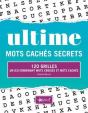 Mots Cachés Secrets ; 140 Grilles ; Un Jeu Combinant Mots Croisée Et Mots Cachés - Preview