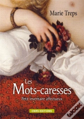 Mots Caresses. Le Vocabulaire De La Tend