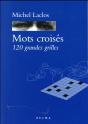 Mots Croisés ; 120 Grandes Grilles (Édition 2008/2009) - Preview