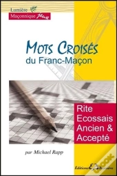Mots Croises Du Franc-Macon - Rite Ecossais Ancien Et Accepte