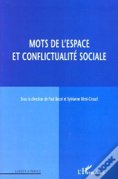 Mots De L'Espace Et Conflictualité Sociale