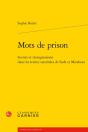Mots De Prison - Secrets Et Transgressions Dans Les Lettres Carcerales De Sade E - Secrets Et Transg - Preview