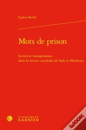 Capa do artigo Mots De Prison - Secrets Et Transgressions Dans Les Lettres Carcerales De Sade E - Secrets Et Transg