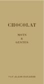 Mots & Gestes De La Manufacture Du Chocolat - Preview