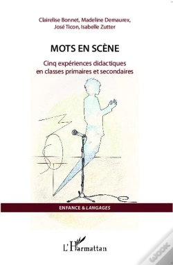 Capa do artigo Mots En Scène ; Cinq Expériences Didactiques En Classes Primaires Et Secondaires