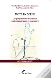 Capa do artigo Mots En Scène ; Cinq Expériences Didactiques En Classes Primaires Et Secondaires