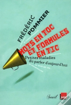 Capa do artigo Mots En Toc Et Formules En Tic ; Petites Maladies Du Parler D'Aujourd'Hui