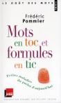 Mots En Toc Et Formules En Tic. Petites Maladies Du Parler D'Aujourd'Hui - Preview