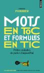 Mots En Toc Et Formules En Tic. Petites Maladies Du Parler D'Aujourd'Hui - Preview