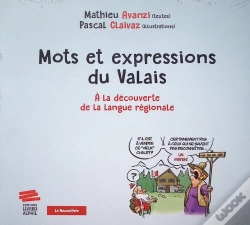 Capa do artigo Mots Et Expressions Du Valais : À La Découverte De La Langue Régionale
