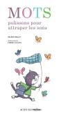 Mots Polissons Pour Attraper Les Sons - Preview
