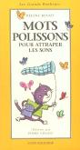 Mots Polissons Pour Attraper Les Sons - Preview