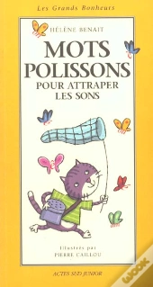Mots Polissons Pour Attraper Les Sons
