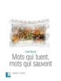 Mots Qui Tuent Mots Qui Sauvent - Preview