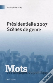 Capa do artigo Mots T.90; Présidentielle 2007 ; Scènes De Genre
