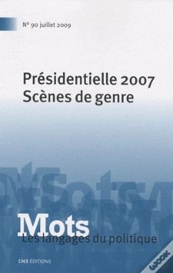 Capa do artigo Mots T.90; Présidentielle 2007 ; Scènes De Genre