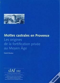 Capa do artigo Mottes Castrales En Provence ; Les Origines De La Fortification Privée  Au Moyen Âge