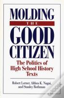 Moulding The Good Citizen