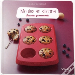 Capa do artigo Moules En Silicone : Recettes Gourmandes