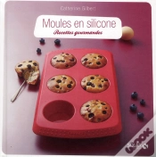 Capa do artigo Moules En Silicone : Recettes Gourmandes