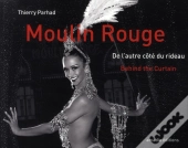 Moulin Rouge ; De L'Autre Côté Du Rideau / Behind The Curlain