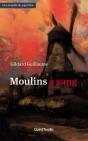 Moulins À Sang - Preview