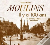 Capa do artigo Moulins Il Y A 100 Ans