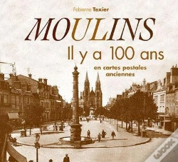 Capa do artigo Moulins Il Y A 100 Ans