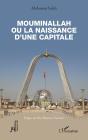 Mouminallah Ou La Naissance D'Une Capitale - Preview