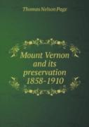 Mount Vernon And Its Preservation 1858-1910