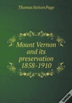 Capa do artigo Mount Vernon And Its Preservation 1858-1910