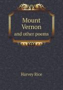 Mount Vernon And Other Poems
