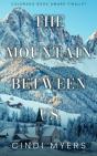 Mountain Between Us - Preview