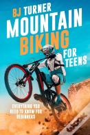 Mountain Biking For Teens