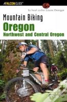 Mountain Biking Oregon: Northwest And Central Oregon