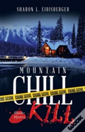Mountain Chill Kill