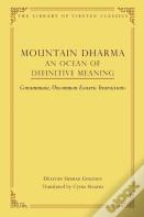 Mountain Dharma: An Ocean Of Definitive Meaning