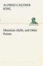 Mountain Idylls, And Other Poems - Preview