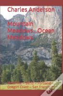 Mountain Meadows...Ocean Meadows